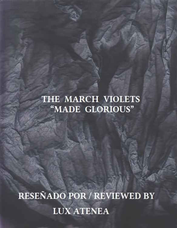 THE MARCH VIOLETS - MADE GLORIOUS