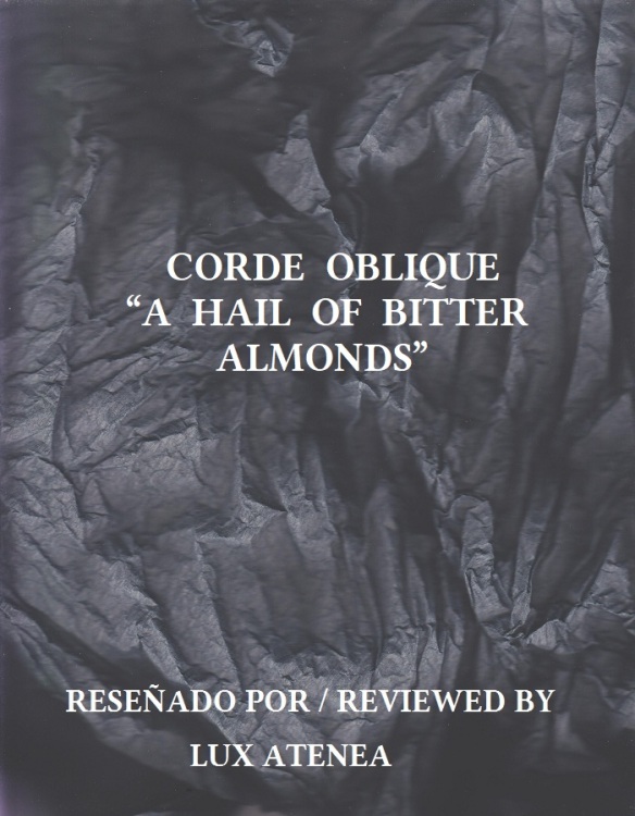 CORDE OBLIQUE - A HAIL OF BITTER ALMONDS