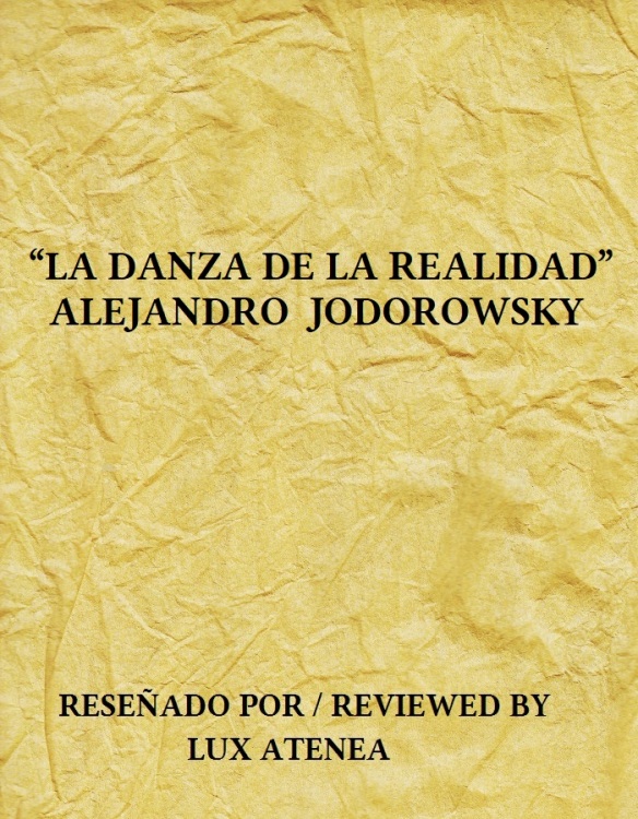 LA DANZA DE LA REALIDAD - ALEJANDRO JODOROWSKY