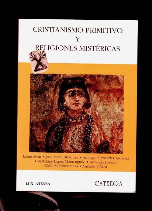 CRISTIANISMO PRIMITIVO Y RELIGIONES MISTERICAS CATEDRA