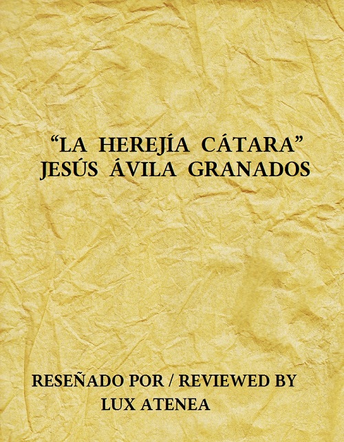 LA HEREJIA CATARA - JESUS AVILA GRANADOS