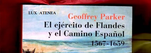 EL EJERCITO DE FLANDES Y EL CAMINO ESPAÑOL (1567-1659) GEOFFREY PARKER pic1