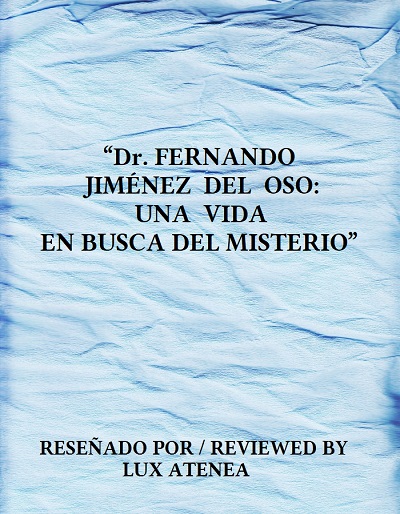 Dr FERNANDO JIMENEZ DEL OSO - UNA VIDA EN BUSCA DEL MISTERIO