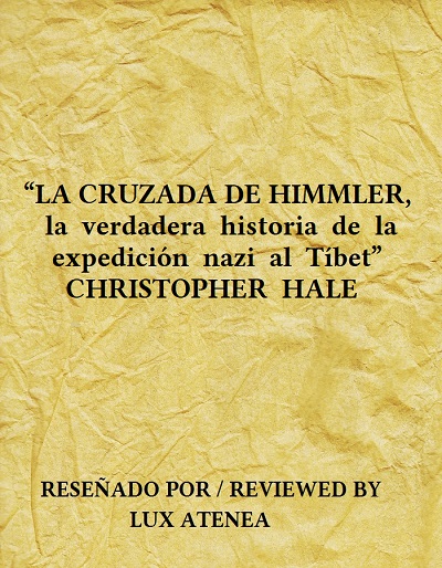 LA CRUZADA DE HIMMLER expedicion nazi al Tibet - CHRISTOPHER HALE
